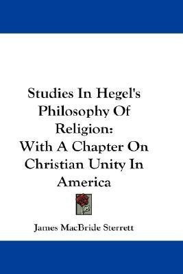 Studies In Hegel's Philosophy Of Religion(English, Paperback, Sterrett James MacBride)