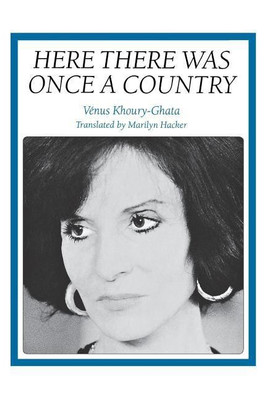 Here There Was Once a Country(English, Paperback, Khoury-Ghata Venus)