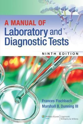 A Manual of Laboratory and Diagnostic Tests(English, Paperback, Fischbach Frances Talaska)