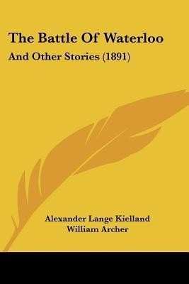 The Battle Of Waterloo(English, Paperback, Kielland Alexander Lange)