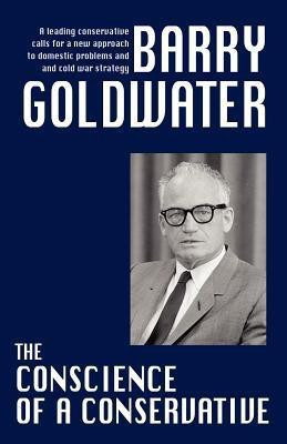The Conscience of a Conservative(English, Paperback, Goldwater Barry MR)