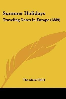 Summer Holidays(English, Paperback, Child Theodore)