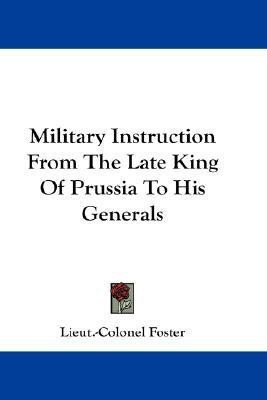 Military Instruction From The Late King Of Prussia To His Generals(English, Paperback, unknown)