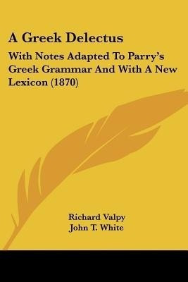 A Greek Delectus(English, Paperback, Valpy Richard)