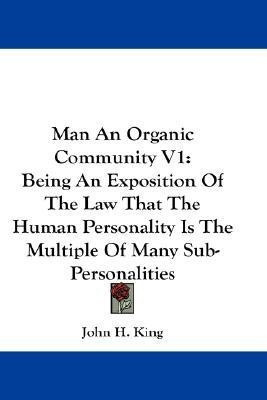 Man An Organic Community V1(English, Paperback, King John H)