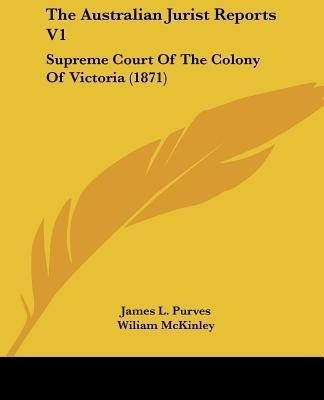 The Australian Jurist Reports V1(English, Paperback, unknown)