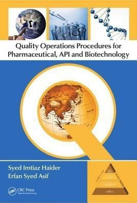 Quality Operations Procedures for Pharmaceutical, API, and Biotechnology(English, Hardcover, Haider Syed Imtiaz)