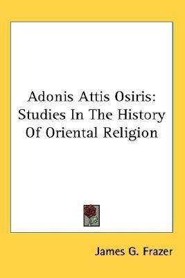 Adonis Attis Osiris(English, Paperback, Frazer James G Sir)