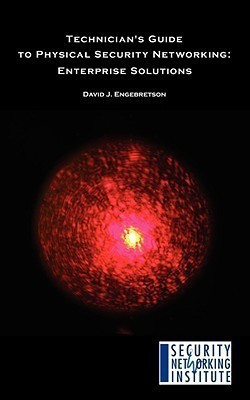 Technician's Guide to Physical Security Networking(English, Paperback, Engebretson David J.)