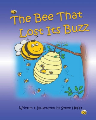 The Bee That Lost its Buzz(English, Paperback, Hefft Steve)