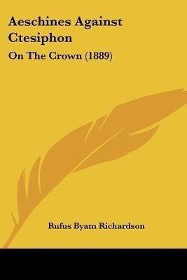 Aeschines Against Ctesiphon(English, Paperback, unknown)