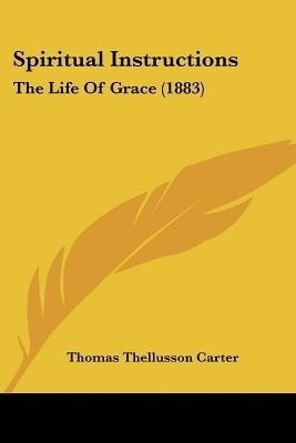 Spiritual Instructions(English, Paperback, Carter Thomas Thellusson)