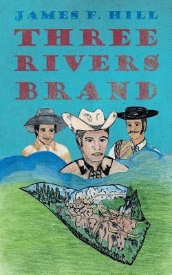 Three Rivers Brand(English, Paperback, Hill James F)