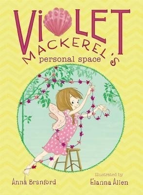 Violet Mackerel's Personal Space(English, Paperback, Branford Anna)