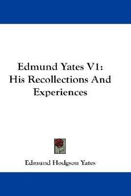 Edmund Yates V1(English, Paperback, Yates Edmund Hodgson)