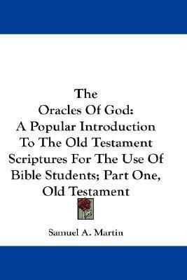 The Oracles Of God(English, Paperback, Martin Samuel A)