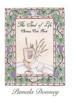 The Seed of Life(English, Paperback, Downey Pamala)