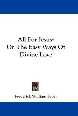 All For Jesus(English, Paperback, Faber Frederick William)