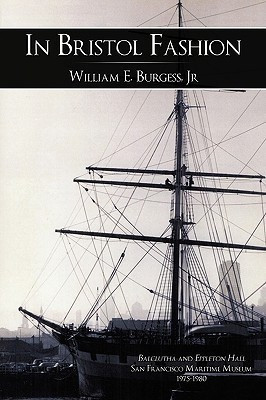 In Bristol Fashion(English, Paperback, Burgess Jr William E.)