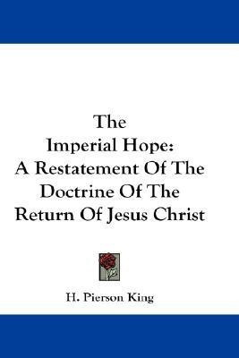 The Imperial Hope(English, Paperback, King H Pierson)