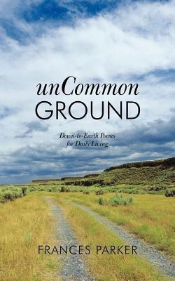 UnCommon Ground(English, Paperback, Parker Frances)
