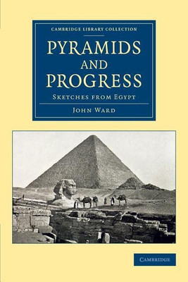 Pyramids and Progress(English, Paperback, Ward John)