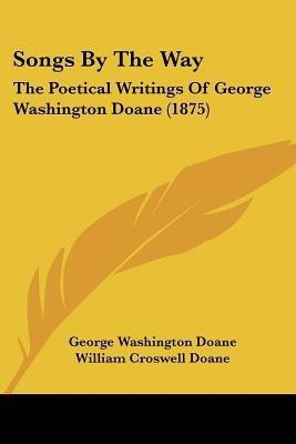 Songs By The Way(English, Paperback, Doane George Washington)