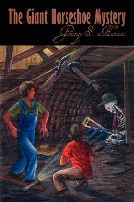 The Giant Horseshoe Mystery(English, Paperback, Haines George S.)