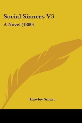 Social Sinners V3(English, Paperback, Smart Hawley)