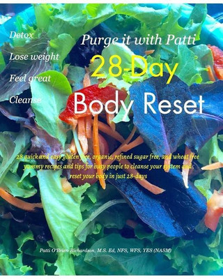 Purge it with Patti 28-Day Body Reset(English, Paperback, O'Brien-Richardson Patti)