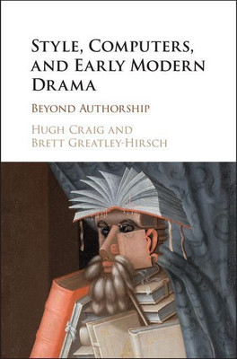 Style, Computers, and Early Modern Drama(English, Hardcover, Craig Hugh)