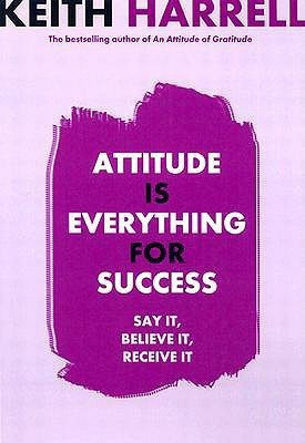 Attitude Is Everything for Success(English, Paperback, Harrell Keith)