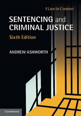 Sentencing and Criminal Justice(English, Paperback, Ashworth Andrew QC)