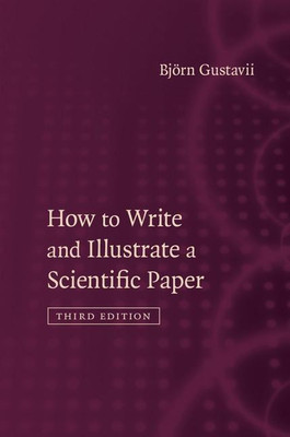 How to Write and Illustrate a Scientific Paper(English, Hardcover, Gustavii Bjoern)