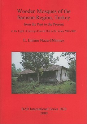 Wooden Mosques of the Samsun Region Turkey(English, Paperback, unknown)