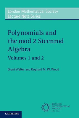 Polynomials and the mod 2 Steenrod Algebra 2 Paperback Volume Set(English, Book, Walker Grant)