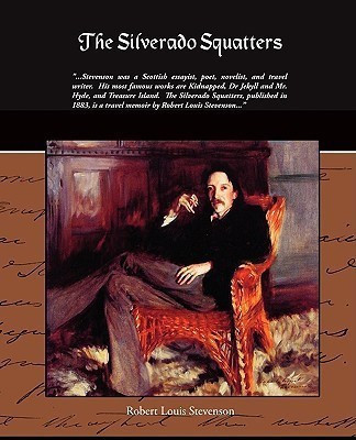 The Silverado Squatters(English, Paperback, Stevenson Robert Louis)