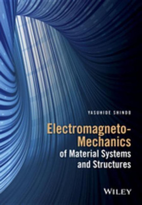 Electromagneto-Mechanics of Material Systems and Structures(English, Electronic book text, Shindo Yasuhide)