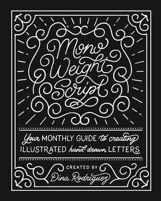 Vol 8 Monoweight Script Lettering Adventures(English, Paperback, Rodriguez Dina)