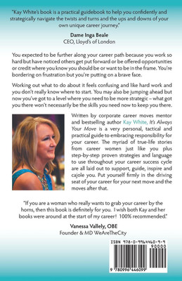 It's Always Your Move(English, Paperback, White Kay)