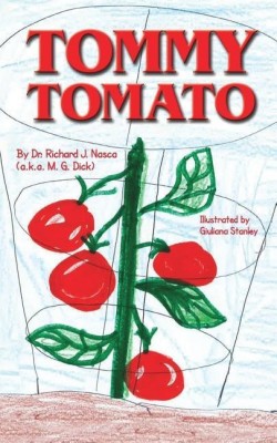 Tommy Tomato(English, Paperback, Nasca Richard J Dr)