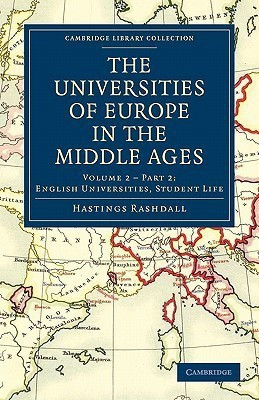 The Universities of Europe in the Middle Ages, Part 2, English Universities, Student Life(English, Paperback, Rashdall Hastings)