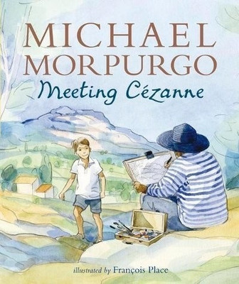 Meeting Cezanne(English, Paperback, Morpurgo Michael Sir)