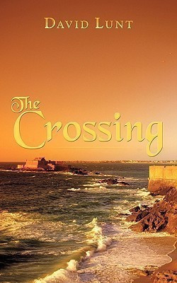 The Crossing(English, Paperback, Lunt David)