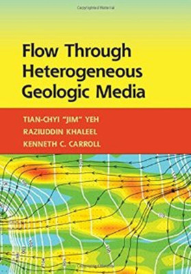 Flow through Heterogeneous Geologic Media(English, Hardcover, Yeh Tian-Chyi)