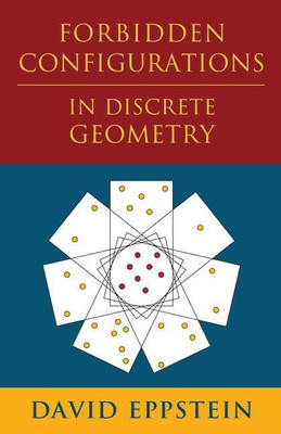 Forbidden Configurations in Discrete Geometry(English, Paperback, Eppstein David)