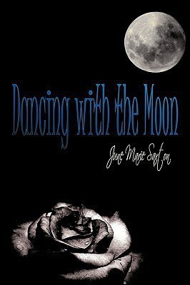 Dancing with the Moon(English, Hardcover, Saxton June Marie)