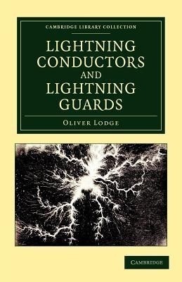 Lightning Conductors and Lightning Guards(English, Paperback, Lodge Oliver)