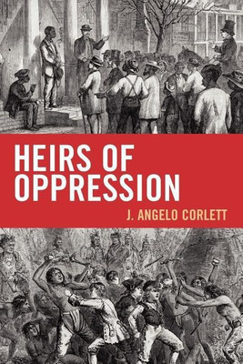 Heirs of Oppression(English, Paperback, Corlett Angelo J.)