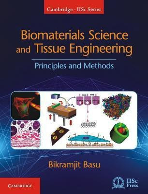 Biomaterials Science and Tissue Engineering(English, Hardcover, Basu Bikramjit)